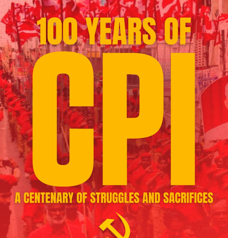 CPI centenary Communist Party of India